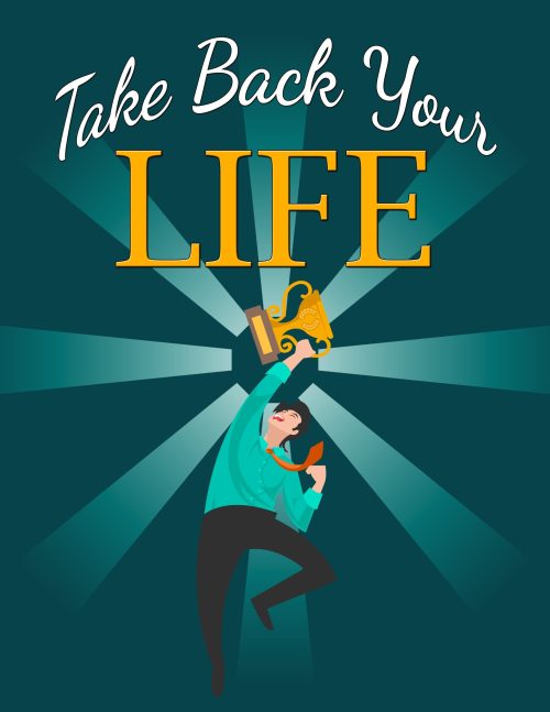 Take Back Your Life – Escape Burnout, Balance Work & Home, & Thrive PDF
